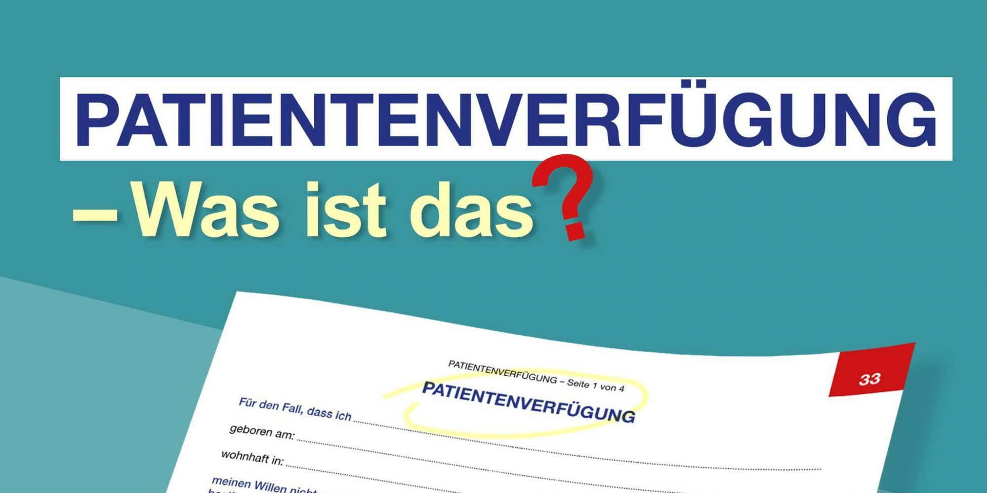 Patientenverfügung - Was ist das?